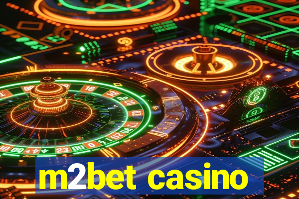 m2bet casino